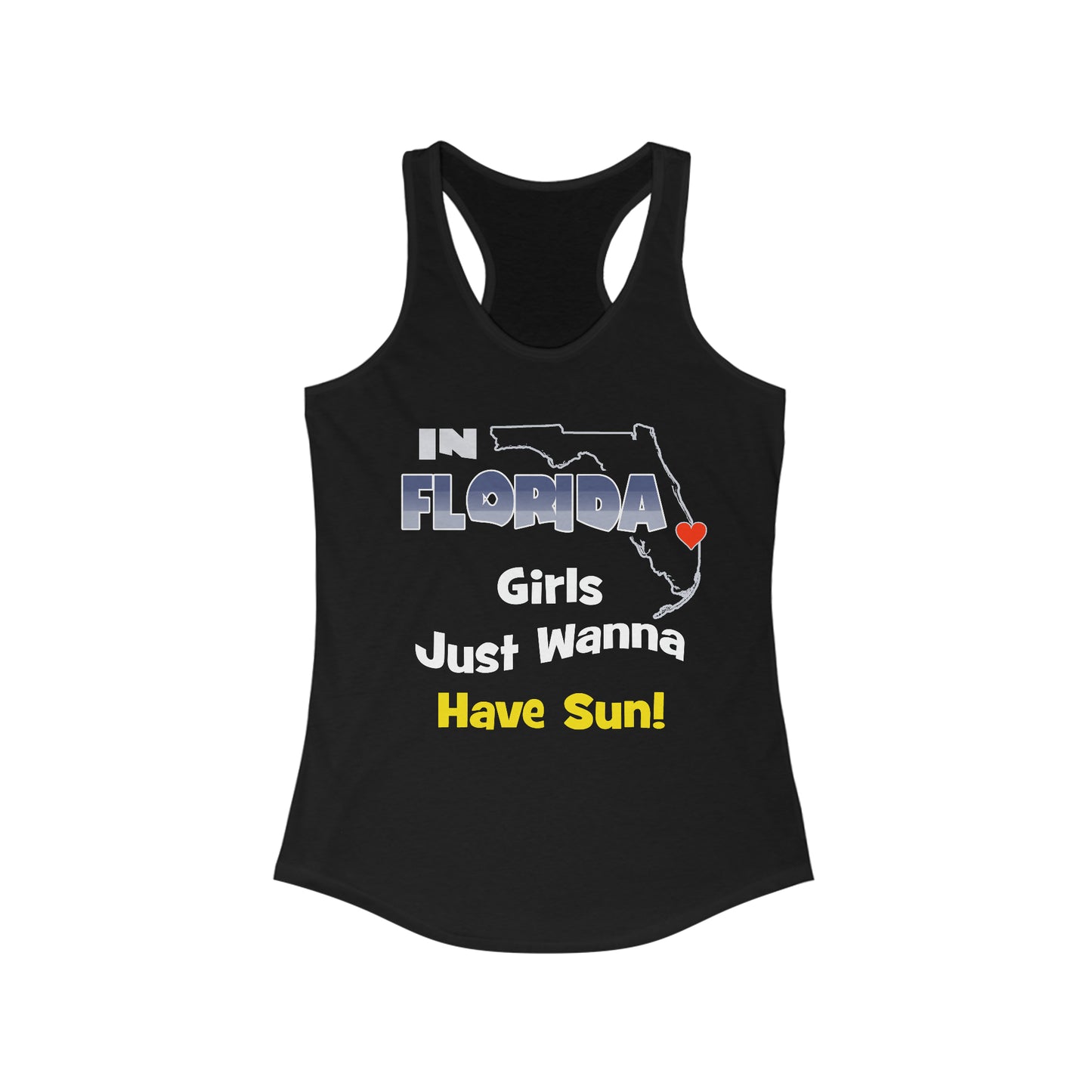 Florida Girls Have Fun - Tank Tops For You
