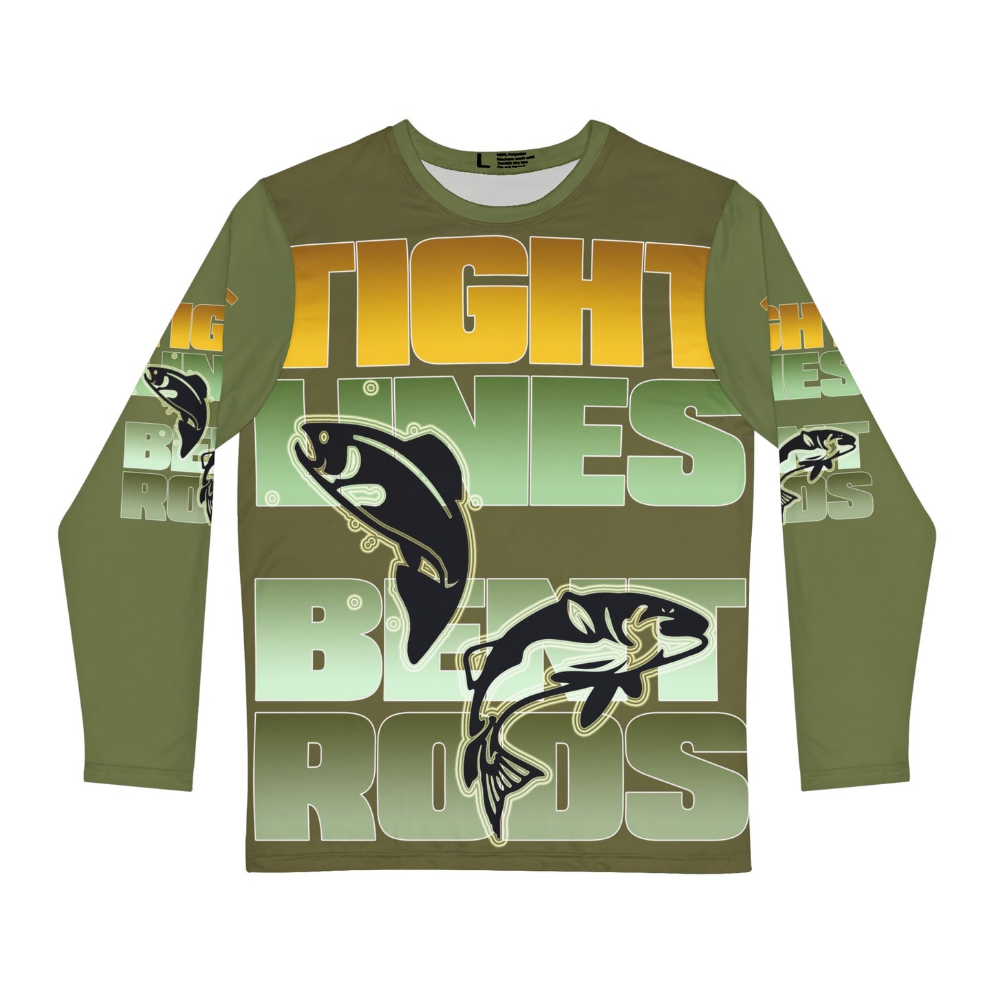 Tight Lines Bent Rodes -  Long Sleeve Shirts For You