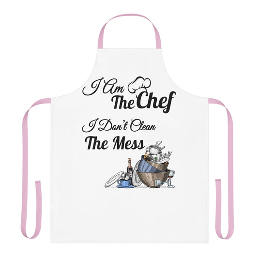 I Don't Clean The Mess - Aprons For You
