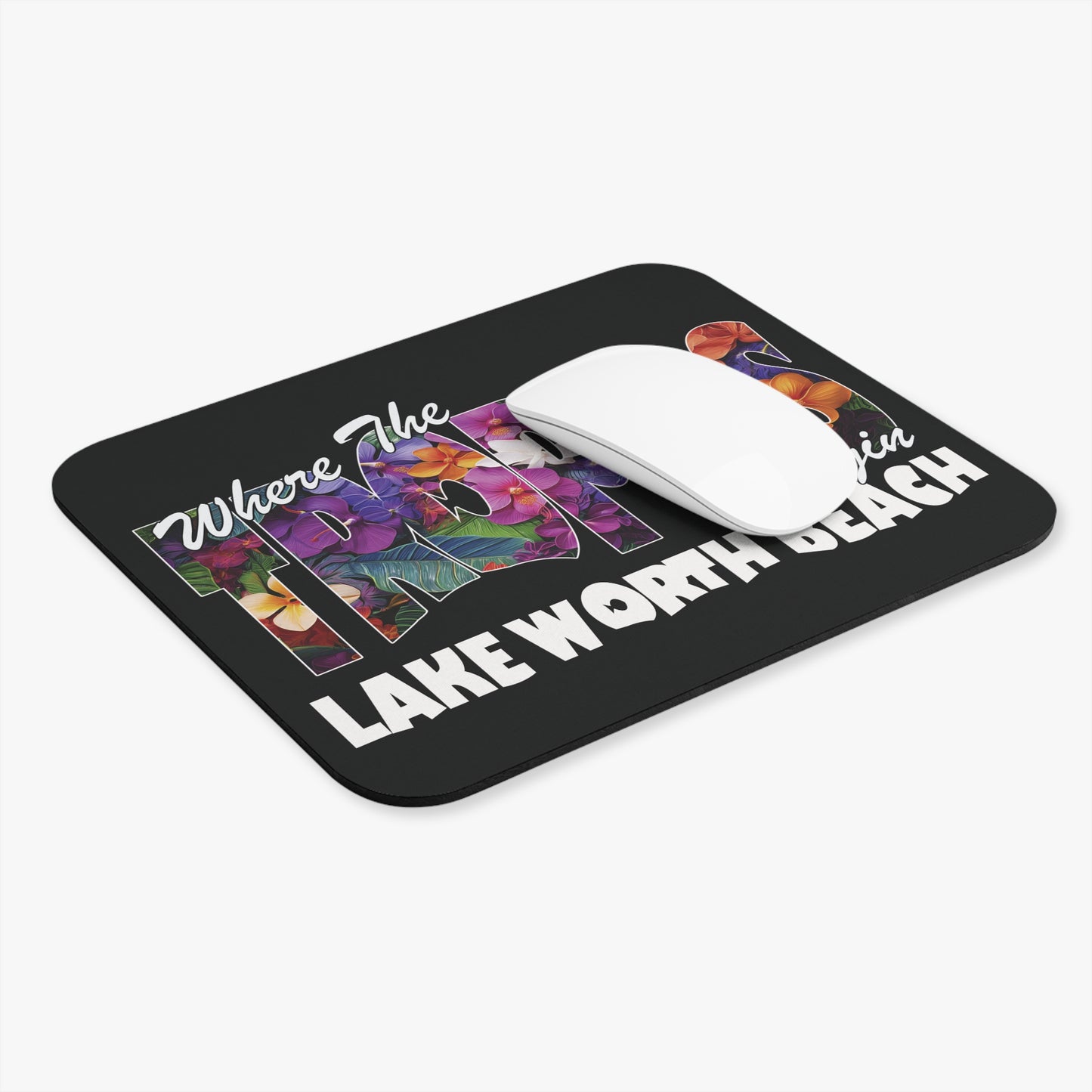 Lake Worth Beach, Where The Tropics Begin - Mouse Pad